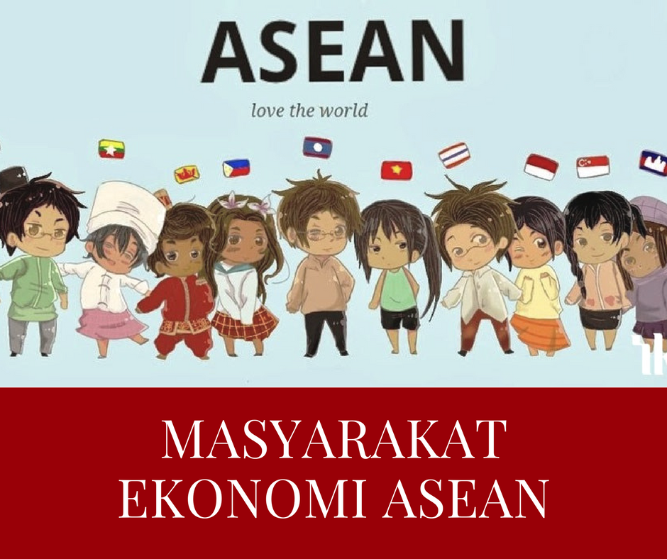 MASYARAKAT EKONOMI ASEAN